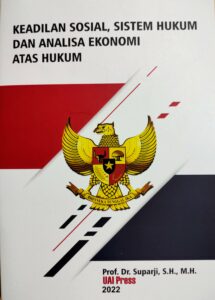 Keadilan Sosial, Sistem Hukum dan Analisa Ekonomi Atas Hukum
