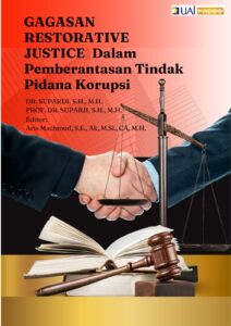 Gagasan Restorative Justice dalam Pemberantasan Tindak Pidana Korupsi