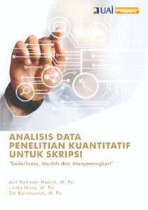 Analisis Data Penelitian Kuantitatif Untuk Skripsi “Sederhana, Mudah dan Menyenangkan”