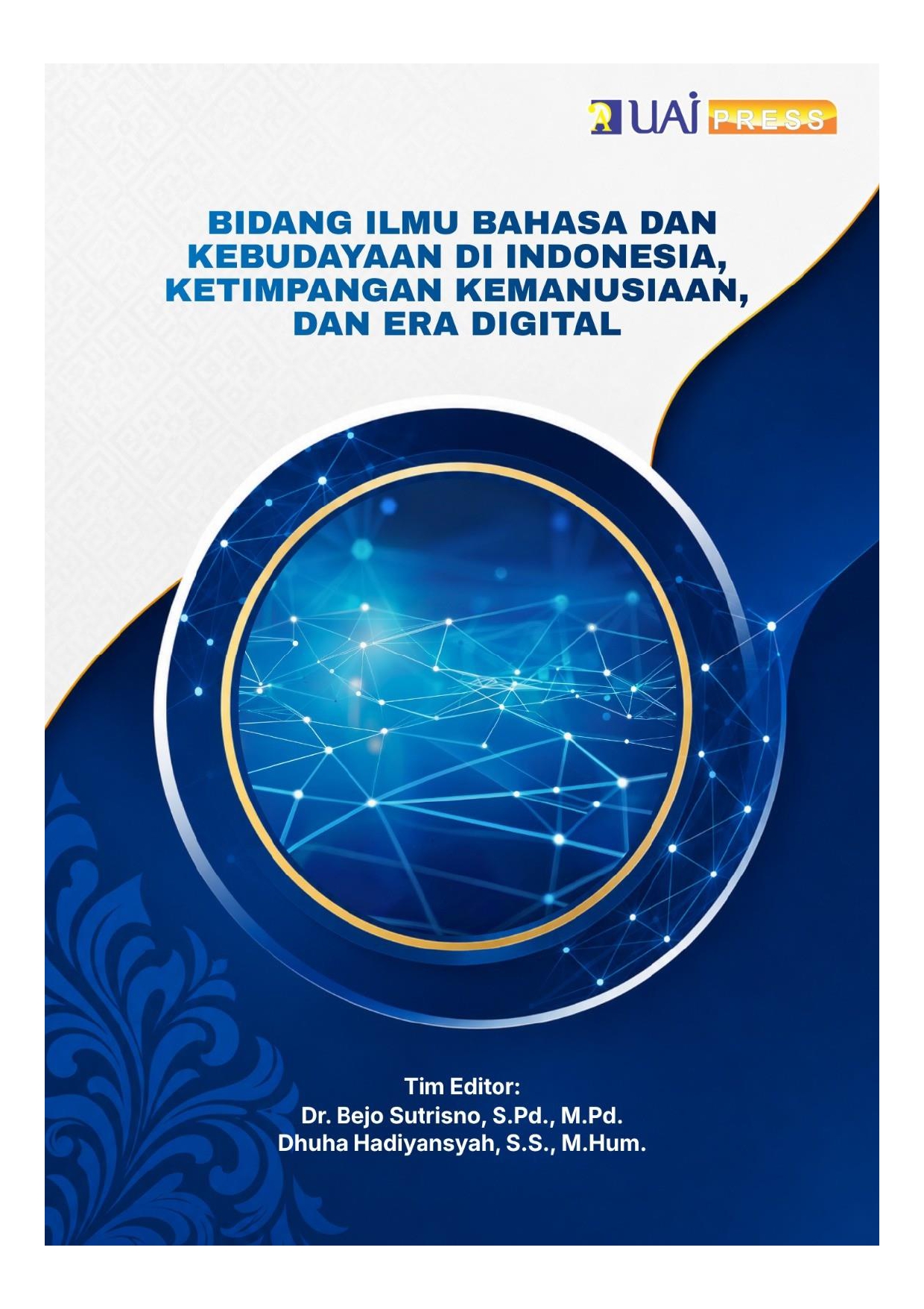 Bidang Ilmu Bahasa dan Kebudayaan di Indonesia, Ketimpangan Kemanusiaan, dan Era Digital